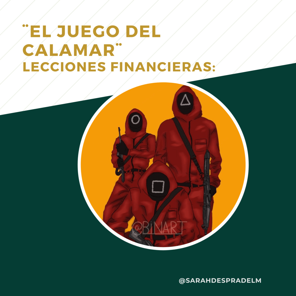 El Juego del Calamar Lecciones financieras